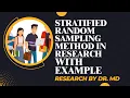 What is stratified random sampling in research