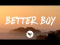 Download Lagu Nate Smith - Better Boy (Lyrics)