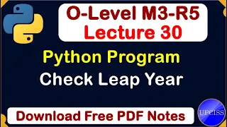O-Level M3 R5 Python Program for Check Leap Year Lecture 30