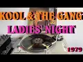 Kool & The Gang - Ladies' Night (Disco-Funk 1979) (Album Version) AUDIO HQ - FULL HD