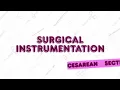 Cesarean Section Steps and Surgical Instruments