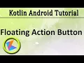 Kotlin Android Tutorial Floating Action Button example