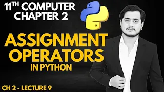 Assignment Operators in Python Compound assignment operators 11th Computer - Ch 2