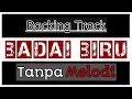 Download Lagu BADAI BIRU  tanpa Melodi