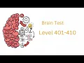 Brain Test Level 401 402 403 403 405 406 407 408 409 410 Walkthrough Solution gamerrizal