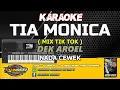 Download Lagu KARAOKE. TIA MONICA ( MIX TIK TOK ) - DEK AROEL- NADA CEWEK - DGS AUDIO 2025.