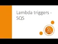 Lambda triggers - SQS