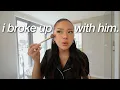 GRWM while I overshare about my life because I broke up with my boyfriend