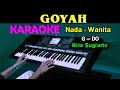 Download Lagu GOYAH - Rita Sugiarto | KARAOKE Nada Wanita