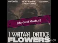 Hardwell x Nicky Romero feat.Meryll vs Miley Cyrus- I Wanna Dance x Flowers (Hardwell Mashup)