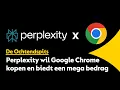 Perplexity wil Google Chrome overnemen en biedt daar een bedrag van €34,5 miljard voor