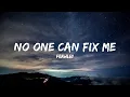 Download Lagu Frawley - No One Can Fix Me (Lyrics)
