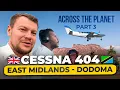 Download Lagu CESSNA 404. Across the Planet. Part 3: Heading to Africa.