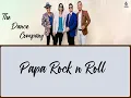 Download Lagu The Dance Company - Papa Rock N Rolls | Nostalgia | Lagu 2000an | Papa gak pulang baby
