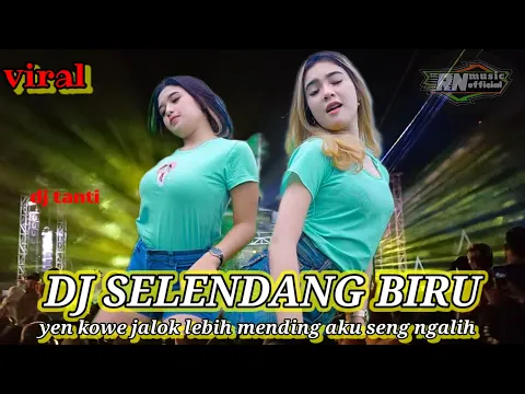 Download MP3 DJ SELENDANG BIRU ‼️ VIRAL TIKTOK ‼️BY RN MUSIC  || REMIXER BY ALMI YAHYA