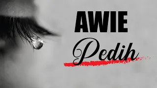 Download Awie - Pedih (LIRIK) MP3