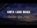 Download Lagu Cinta Luar Biasa (Andmesh Kamaleng)- Tiktok Version