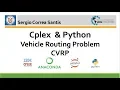 Tutorial 6 Vehicle Routing Problem Cplex Python VRP