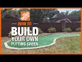 How to Make a Backyard Putting Green The Home Depot