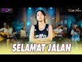 Download Lagu Della Monica - Selamat Jalan (TIPE-X) | Pargoy Ambyar