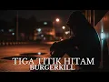 Download Lagu Cover Lagu Burgerkill - Tiga Titik Hitam (Versi Safira)