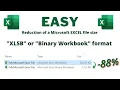 Reduce Excel file size up to 90 with the Binary Workbook Format Microsoft Excel XLSB extension