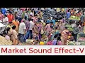 Download Lagu Suasana Pasar 5|Jalan|Bazaar|Kota|Desa|Eksterior|Pikirkan Efek Suara