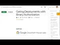 Gating Deployments with Binary Authorization GSP1183