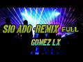 Download Lagu Sio_-Ado Remix By_-Gomez Lx_-Full_-Musik