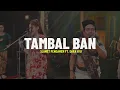 Slamet Pengamen Ft. Dara Ayu - TAMBAL BAN (Lirik)