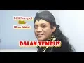 Download Lagu Didi Kempot Dalan Tembus  | Lagu Jalan Tembus Tawangmangu Sarangan