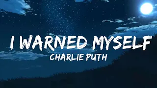 Download Charlie Puth - I Warned Myself (Lyrics) MP3