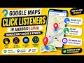 ANDROID - GOOGLE MAP EVENT LISTENERS ON CLICK ON LONG CLICK ON MAP IDLE TUTORIAL IN JAVA