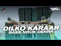 Download Lagu DJ DIL KO KARAAR AYAA STYLE PARTY VIRAL TIKTOK