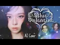 Lagu how would AESPA sing BLUE VALENTINE [AI cover | orig. by NMIXX]