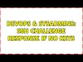 DevOps SysAdmins SSH challenge response if no keys 2 Solutions
