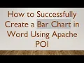 How to Successfully Create a Bar Chart in Word Using Apache POI