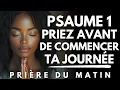 Download Lagu Prie avec le PSAUME 1 le Matin : Avant de Commencer ta Journée, Prie d’Abord ! | Prière du Matin