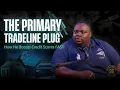 The Primary Tradeline Plug How He Boosts Credit Scores FAST Building Billions Podcast