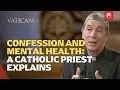 Catholic Confession and Mental Health A Priest-Doctor on Healing EWTN Vaticano