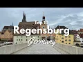 Top 10 Things to Do in Regensburg Germany