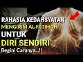Lagu Rahasia Kedahsyatan Mengirim Al Fatihah Untuk Diri Sendiri | Hidup Penuh Berkah Dan Kemuliaan