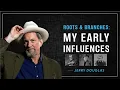 Jerry Douglas' Introduction to Roots & Branches - My Early Influences