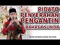 Download Lagu PIDATO PENYERAHAN PENGANTIN BAHASA SUNDA || Serah Terima Pengantin #amonestv #pidatobahasasunda