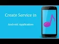 02 Create Service for Android App Media Players Part II