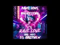 Download Lagu RAVE LOVE NIGHTCORE