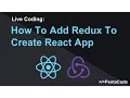 How To Add Redux To Create React App