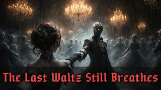 the last waltz still breathes female ver dark waltz gothic ballroom alternate perspective