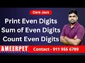 Program to Print Count and Sum of Even Digits By Srinivas Ameerpet Technologies