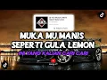 Download Lagu DJ MUKA MU MANIS SEPERTI GULA LEMON VIRAL TIKTOK INI YANG KALIAN CARI CARI